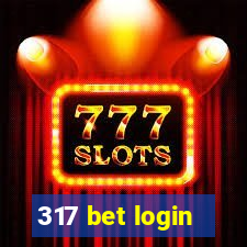 317 bet login